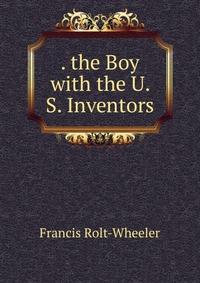 . the Boy with the U. S. Inventors