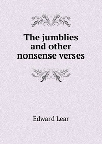 The jumblies and other nonsense verses