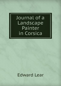 Journal of a Landscape Painter in Corsica