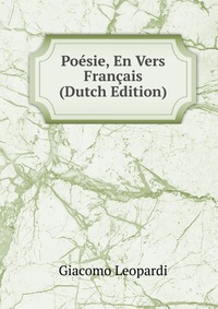 Poesie, En Vers Francais (Dutch Edition)