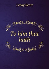 To him that hath