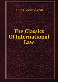 The Classics Of International Law