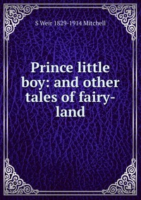 Prince little boy: and other tales of fairy-land