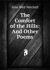 The Comfort of the Hills: And Other Poems