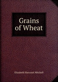 Grains of Wheat