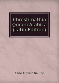 Chrestimathia Qorani Arabica (Latin Edition)