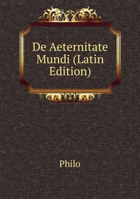 De Aeternitate Mundi (Latin Edition)