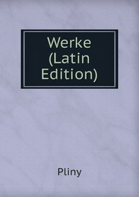 Werke (Latin Edition)