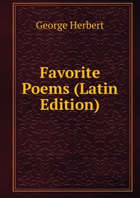 Favorite Poems (Latin Edition)