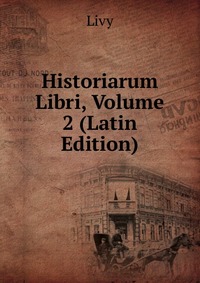 Historiarum Libri, Volume 2 (Latin Edition)