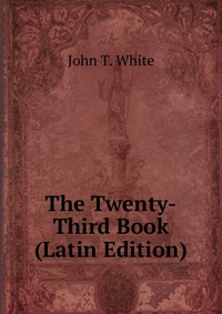 The Twenty-Third Book (Latin Edition)