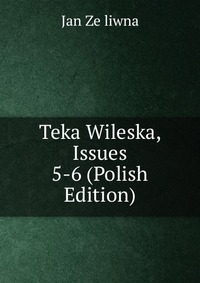 Teka Wileska, Issues 5-6 (Polish Edition)