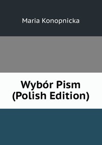 Wybor Pism (Polish Edition)