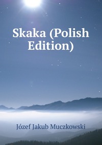 Skaka (Polish Edition)