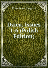 Dziea, Issues 1-6 (Polish Edition)