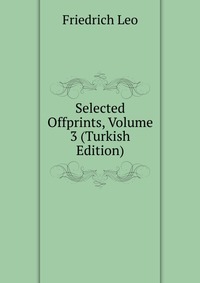 Selected Offprints, Volume 3 (Turkish Edition)