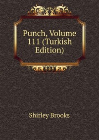 Punch, Volume 111 (Turkish Edition)