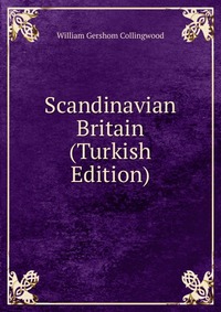 Scandinavian Britain (Turkish Edition)