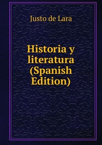 Historia y literatura (Spanish Edition)