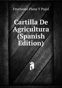 Cartilla De Agricultura (Spanish Edition)