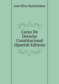 Curso De Derecho Constitucional (Spanish Edition)