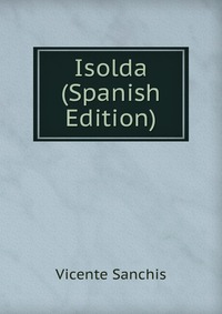 Isolda (Spanish Edition)