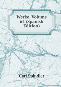 Werke, Volume 64 (Spanish Edition)