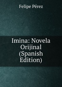 Imina: Novela Orijinal (Spanish Edition)