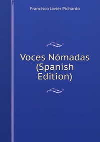 Voces Nomadas (Spanish Edition)