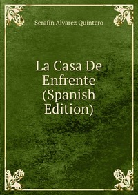 La Casa De Enfrente (Spanish Edition)