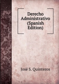 Derecho Administrativo (Spanish Edition)