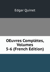 OEuvres Completes, Volumes 5-6 (French Edition)