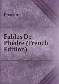 Fables De Phedre (French Edition)