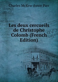 Les deux cercueils de Christophe Colomb (French Edition)