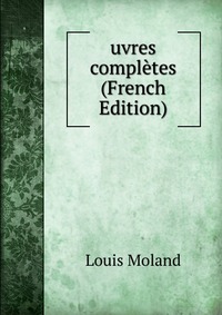 uvres completes (French Edition)