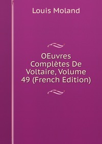 OEuvres Completes De Voltaire, Volume 49 (French Edition)