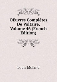 OEuvres Completes De Voltaire, Volume 46 (French Edition)