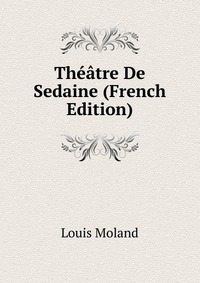 Theatre De Sedaine (French Edition)