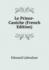 Le Prince-Caniche (French Edition)