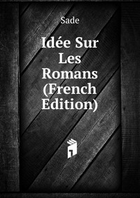 Idee Sur Les Romans (French Edition)