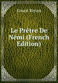 Le Pretre De Nemi (French Edition)