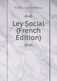 Ley Social (French Edition)