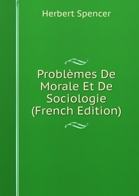 Problemes De Morale Et De Sociologie (French Edition)