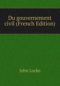 Du gouvernement civil (French Edition)