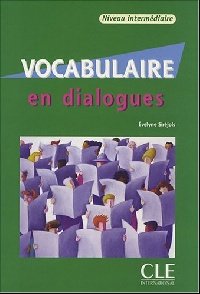 Vocabulaire En Dialogues, Niveau Intermediaire (+ CD)