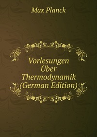 Vorlesungen Uber Thermodynamik (German Edition)