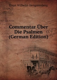 Commentar Uber Die Psalmen (German Edition)