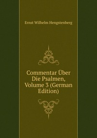 Commentar Uber Die Psalmen, Volume 3 (German Edition)