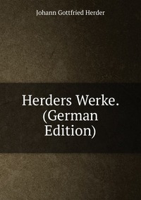 Herders Werke. (German Edition)