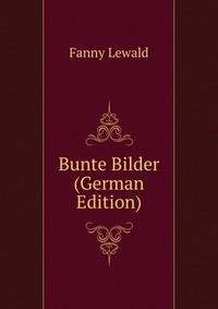 Bunte Bilder (German Edition)